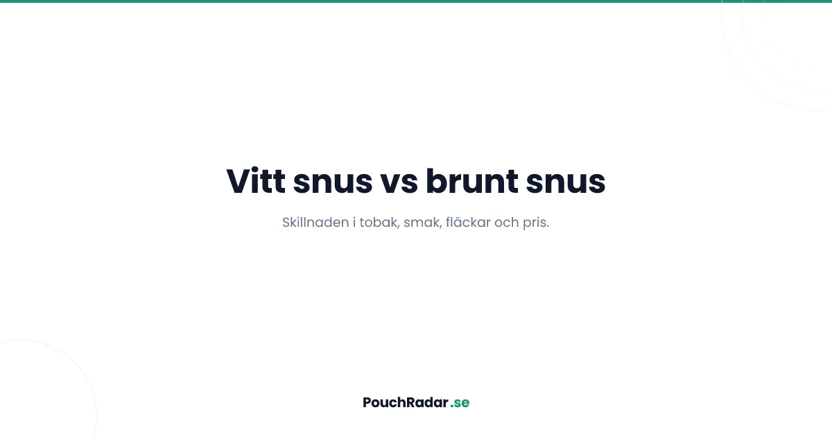 Vitt snus vs brunt snus - vad är skillnaden?